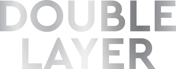 DOUBLE LAYER